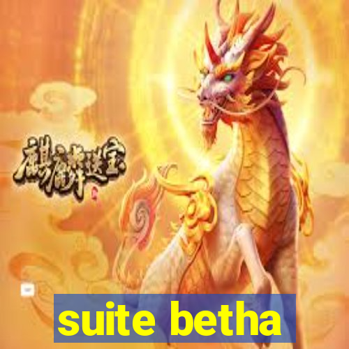 suite betha